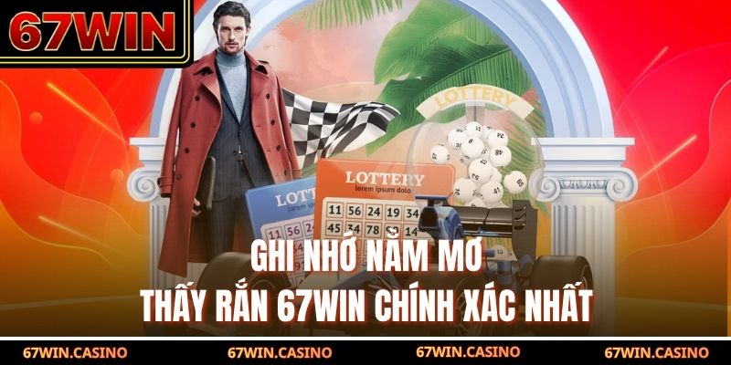 Ghi nhớ nằm mơ thấy rắn 67WIN chính xác nhất Ghi nhớ nằm mơ thấy rắn 67WIN chính xác nhất